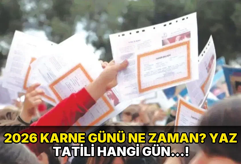2026 Karne Günü ne zaman? Yaz Tatili hangi gün…!