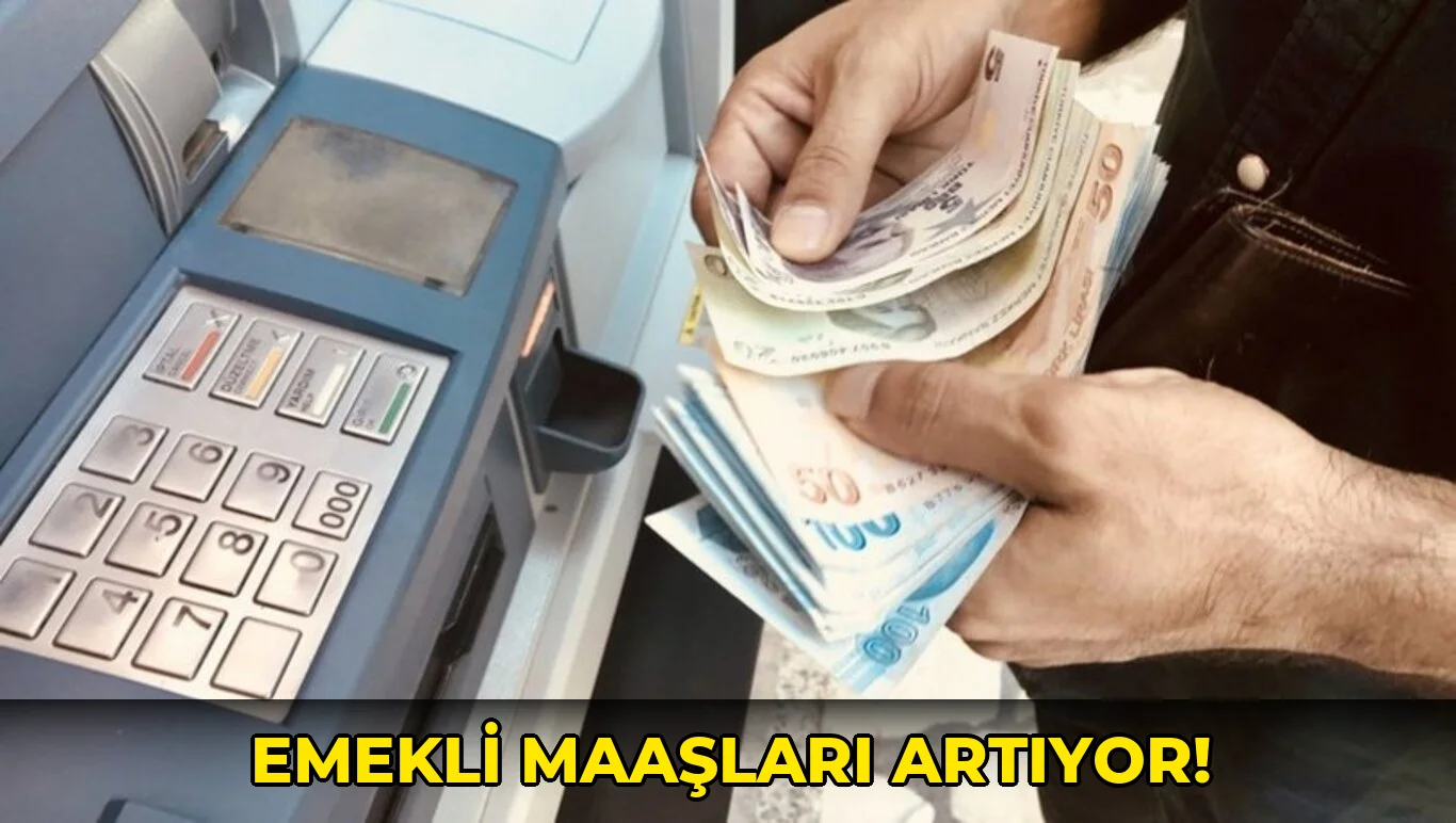 Emekli Maaşları Artıyor!