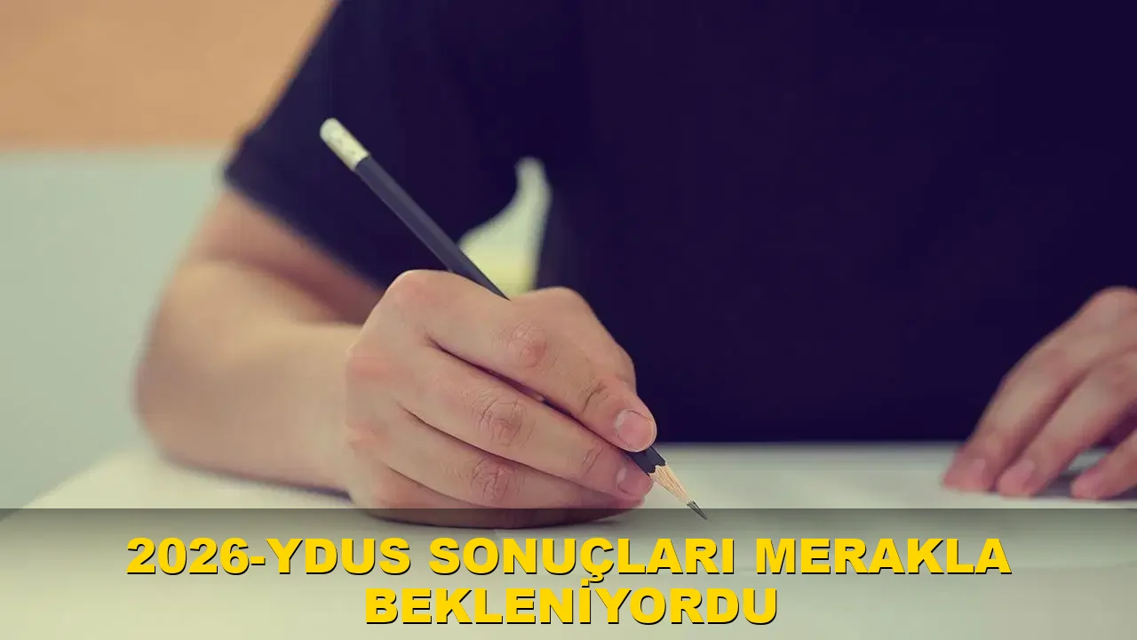 2026-YDUS sonuçları merakla bekleniyordu
