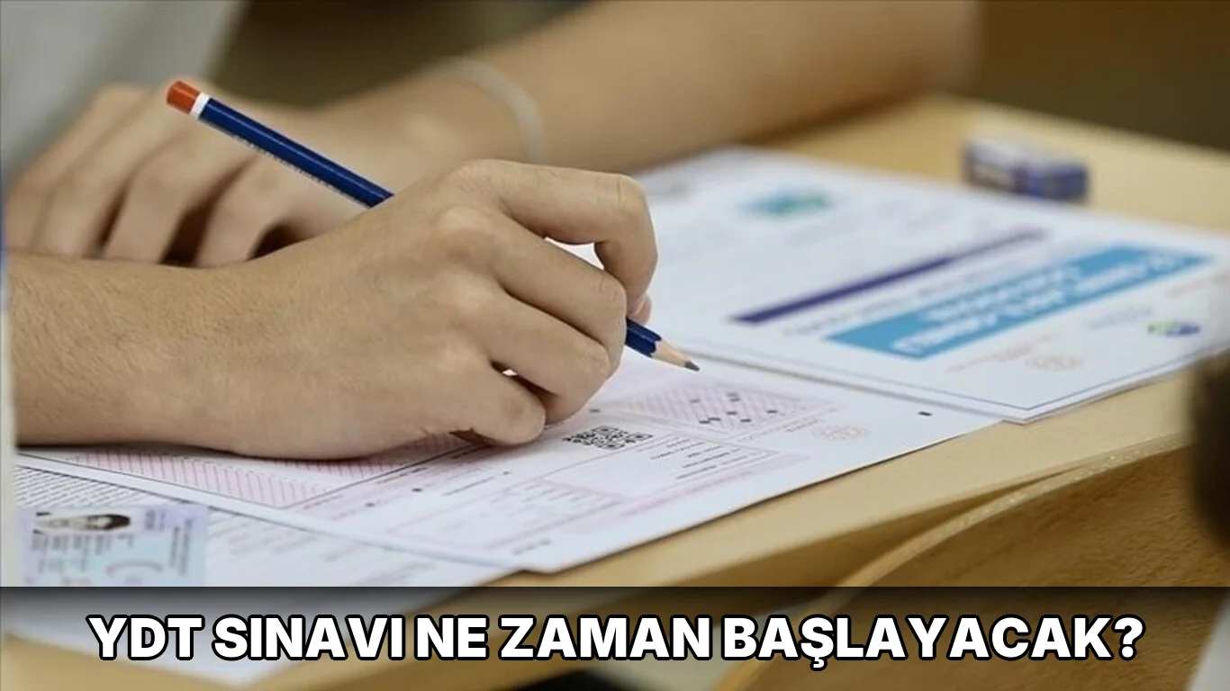 Ydt Sınavı ne zaman başlayacak?