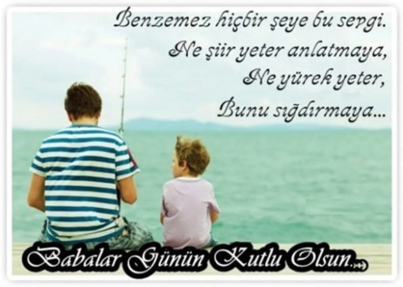 Babalar Günü'nde Duygusal Mesajlar Paylaşın!