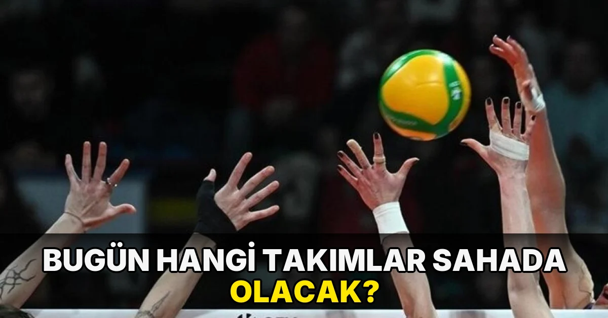 Bugün hangi takımlar sahada olacak?