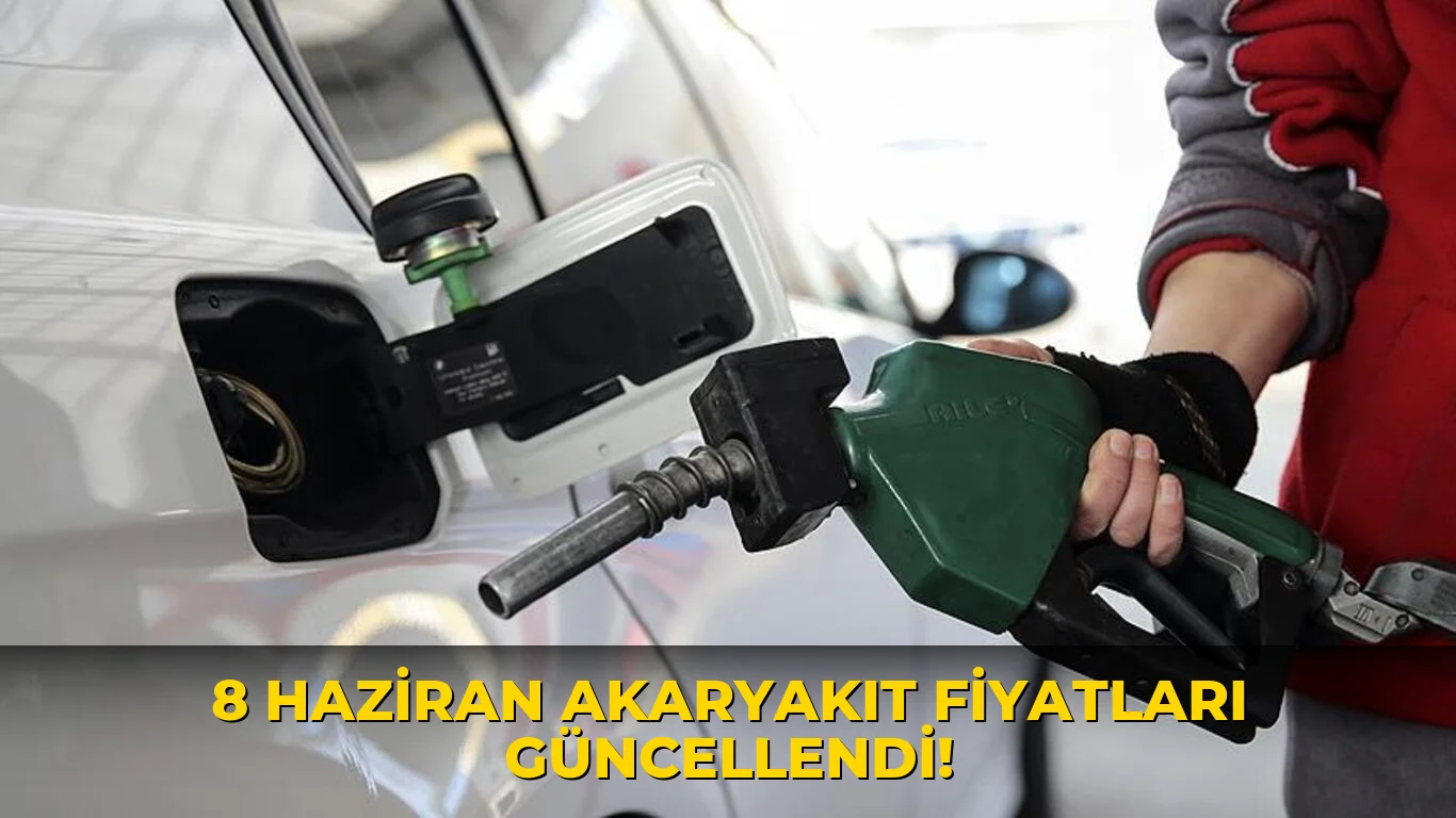 8 Haziran Akaryakıt fiyatları güncellendi!