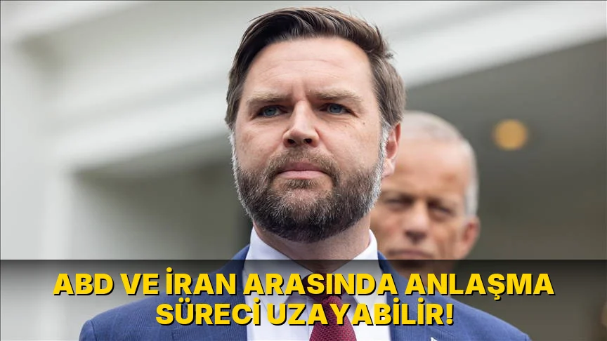 ABD ve İran Arasında Anlaşma Süreci Uzayabilir!
