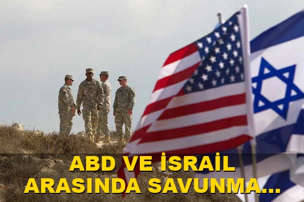 ABD ve İsrail arasında savunma işbirliği güçleniyor
