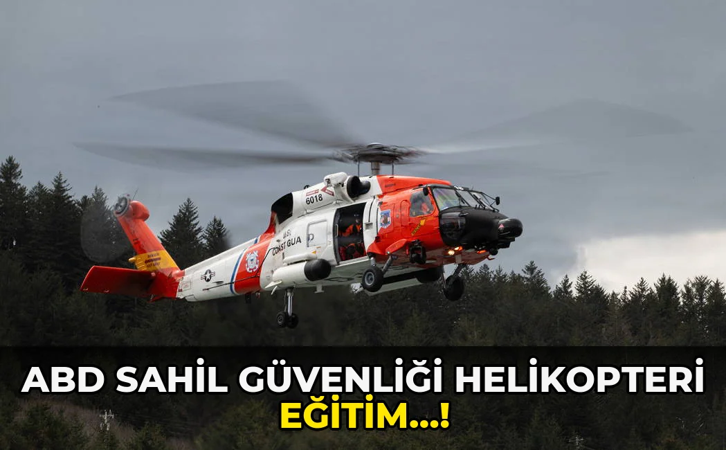 ABD Sahil Güvenliği Helikopteri Eğitim…!