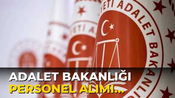 Adalet Bakanlığı Personel Alımı Başladı mı?