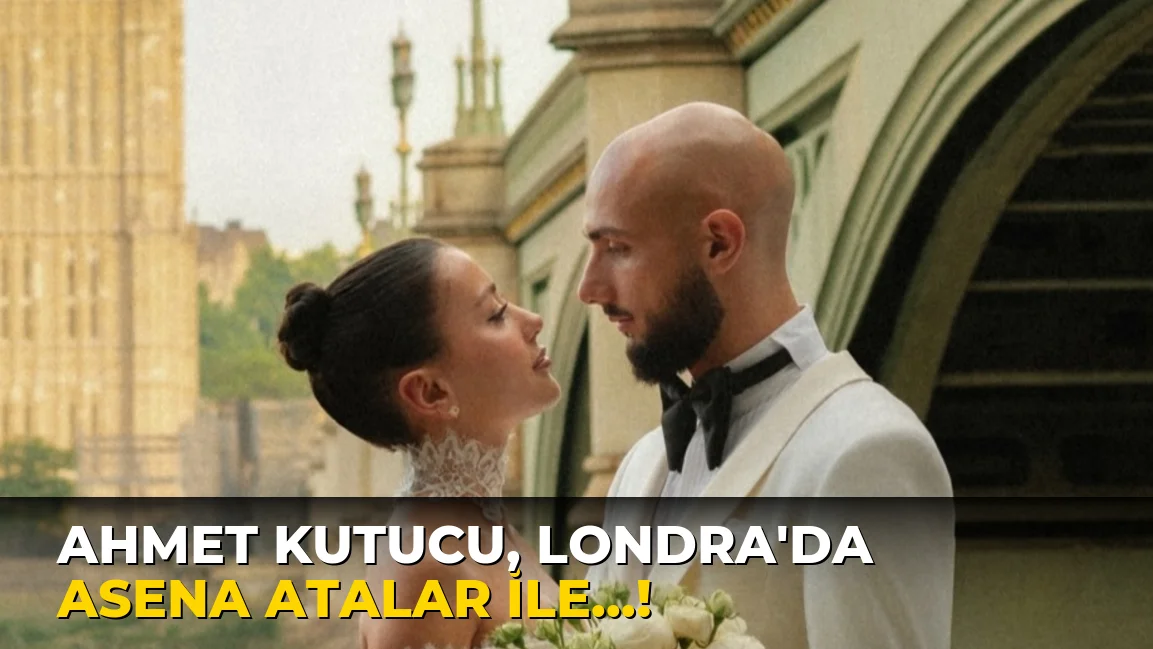 Ahmet Kutucu, Londra'da Asena Atalar ile…!