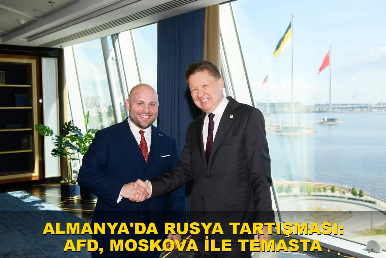 Almanya’da Rusya tartışması: AfD, Moskova ile temasta