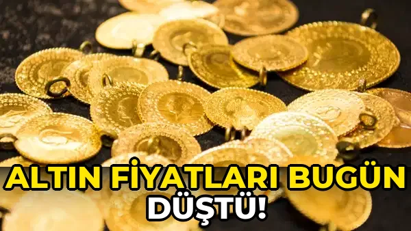 Altın fiyatları bugün düştü!