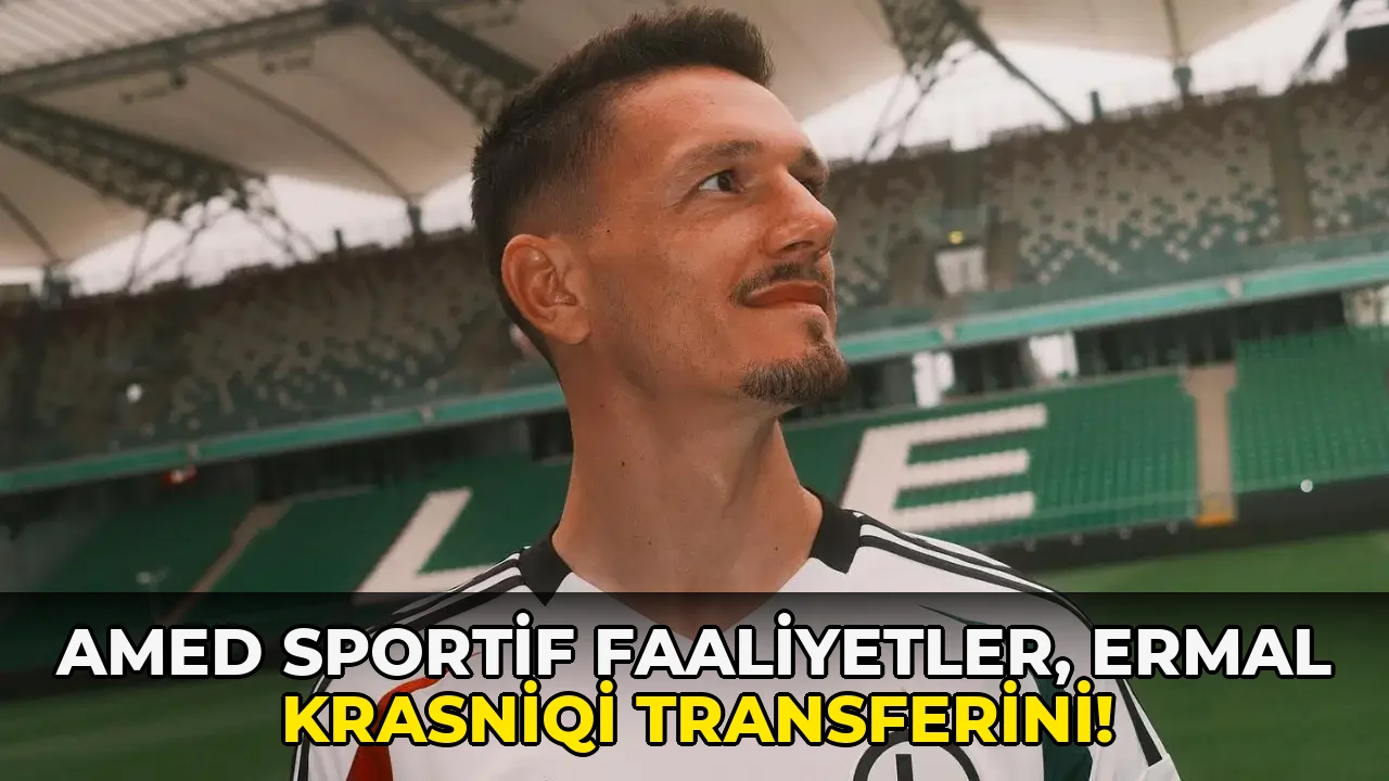 Amed Sportif Faaliyetler, Ermal Krasniqi Transferini!
