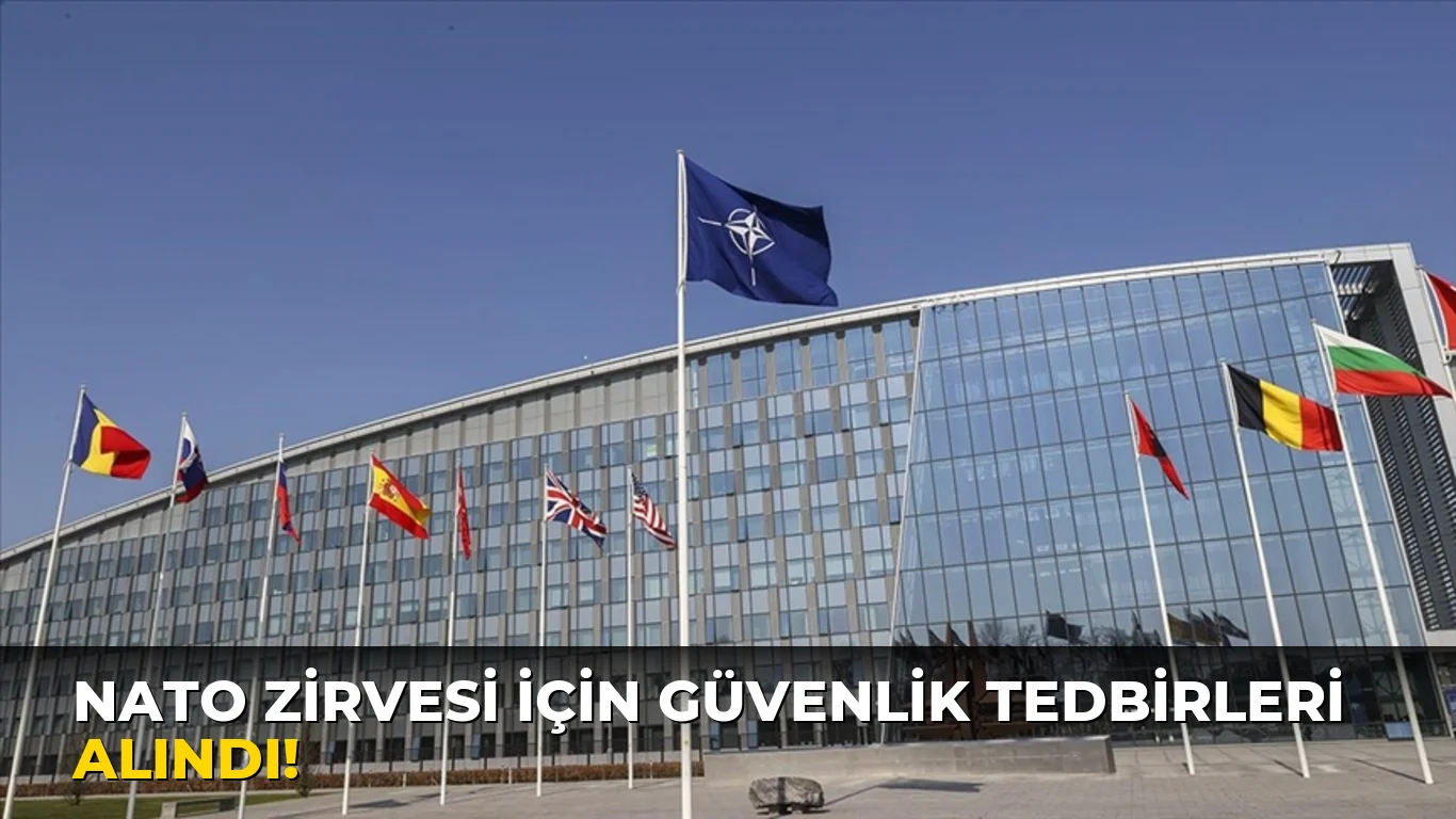 Nato Zirvesi için güvenlik Tedbirleri Alındı!