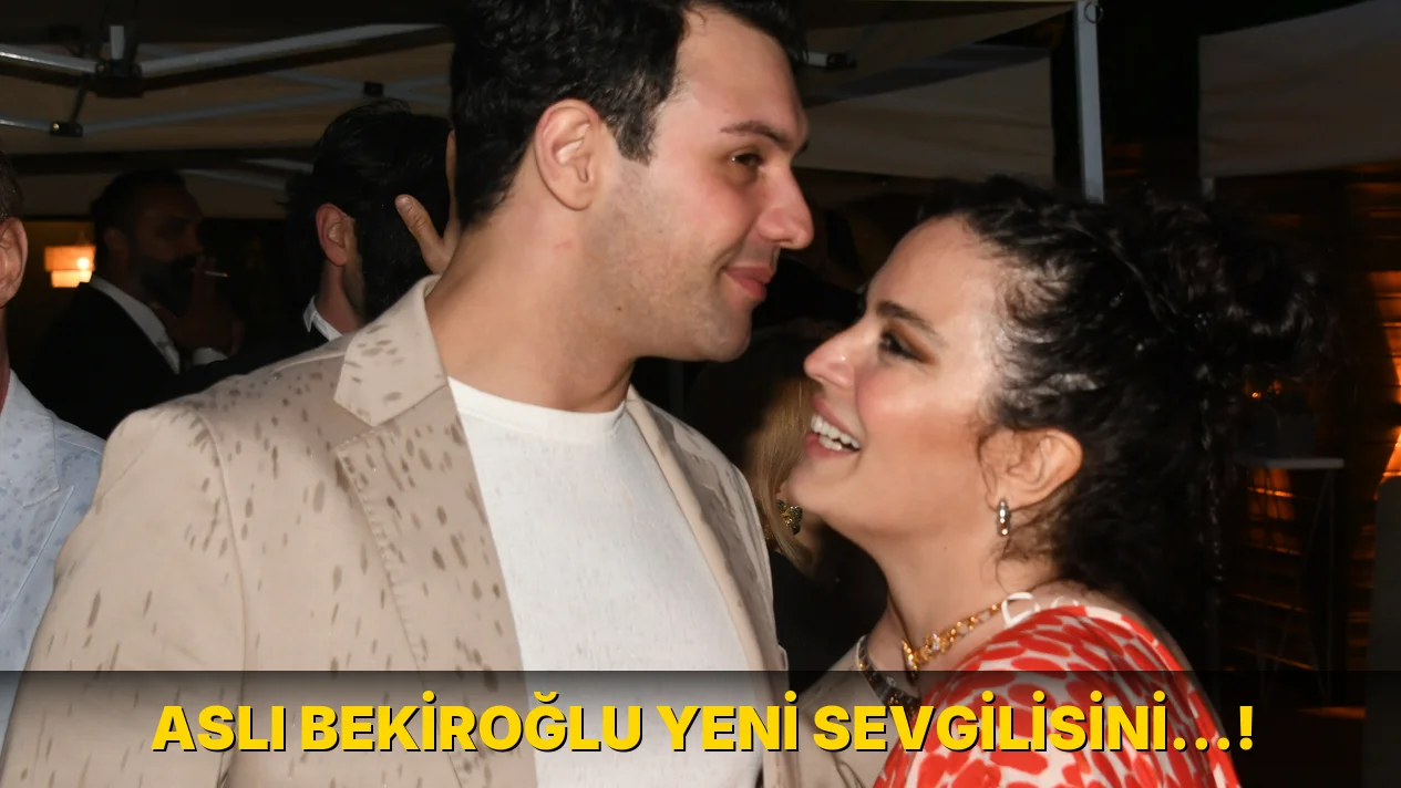 Aslı Bekiroğlu Yeni Sevgilisini…!