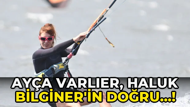Ayça Varlıer, Haluk Bilginer'in Doğru…!