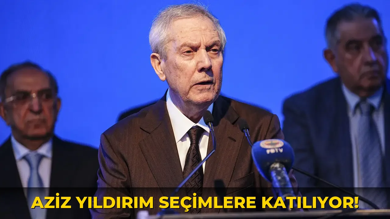 Aziz Yıldırım Seçimlere Katılıyor!