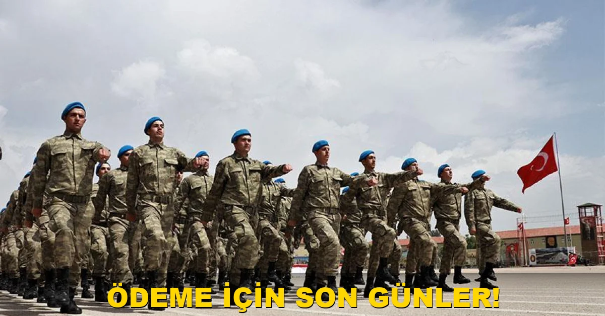 Ödeme için son günler!