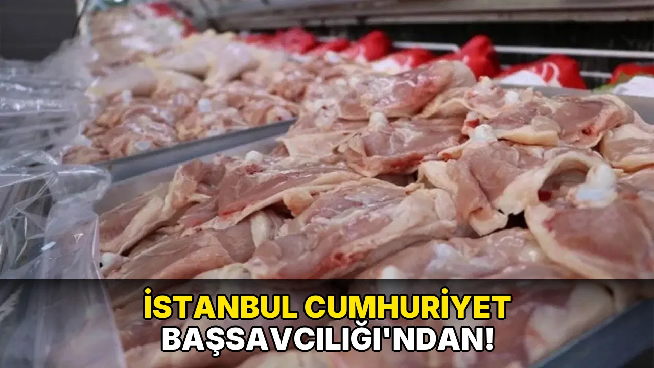 İstanbul Cumhuriyet Başsavcılığı’ndan!