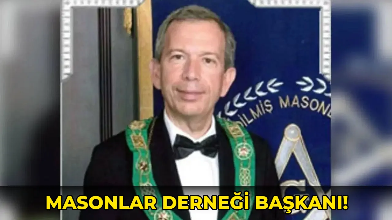 Masonlar Derneği Başkanı!