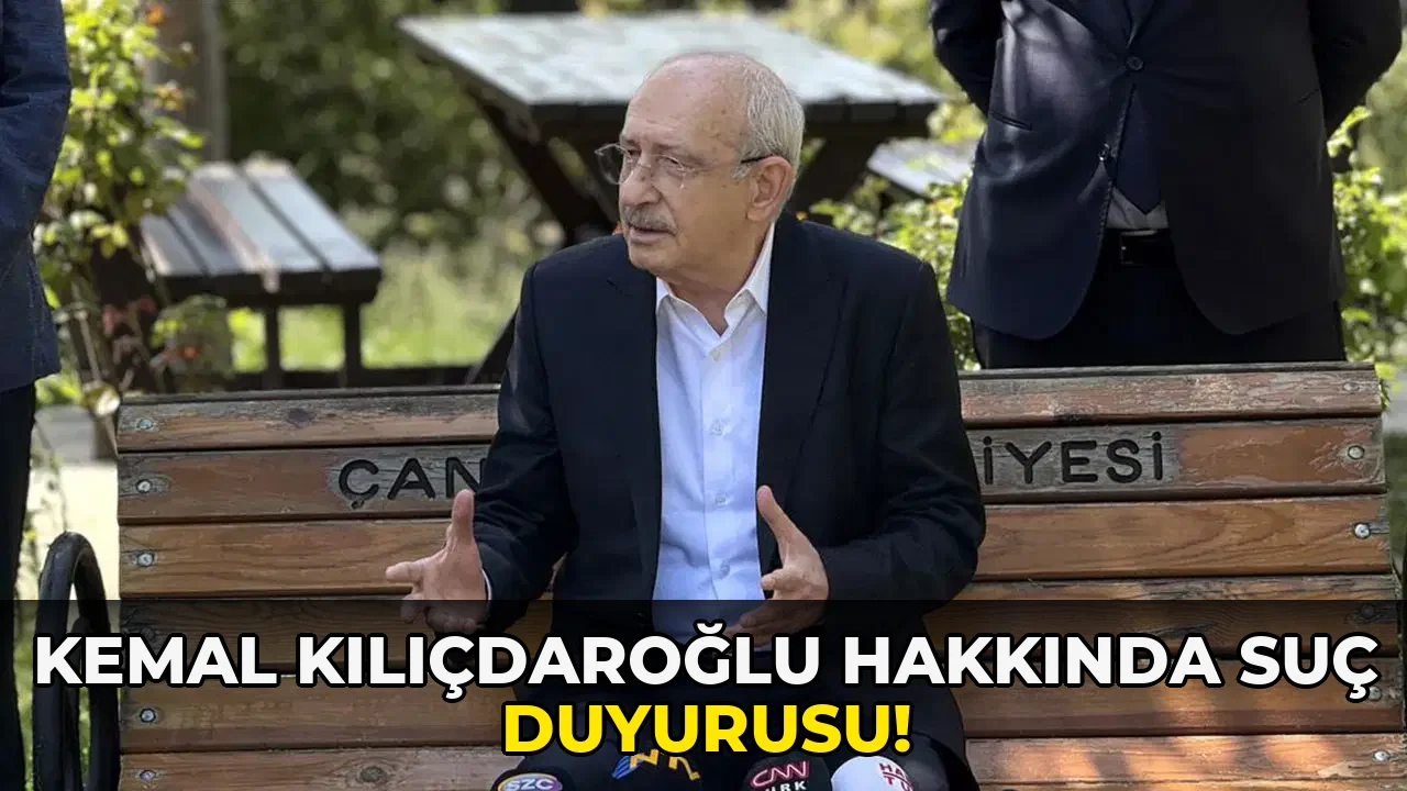 Kemal Kılıçdaroğlu Hakkında Suç Duyurusu!