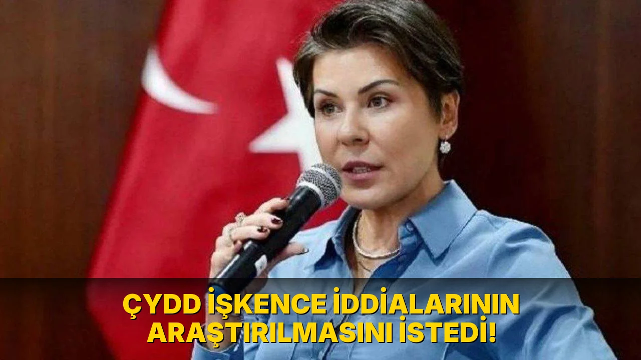 Çydd İşkence İddialarının Araştırılmasını İstedi!