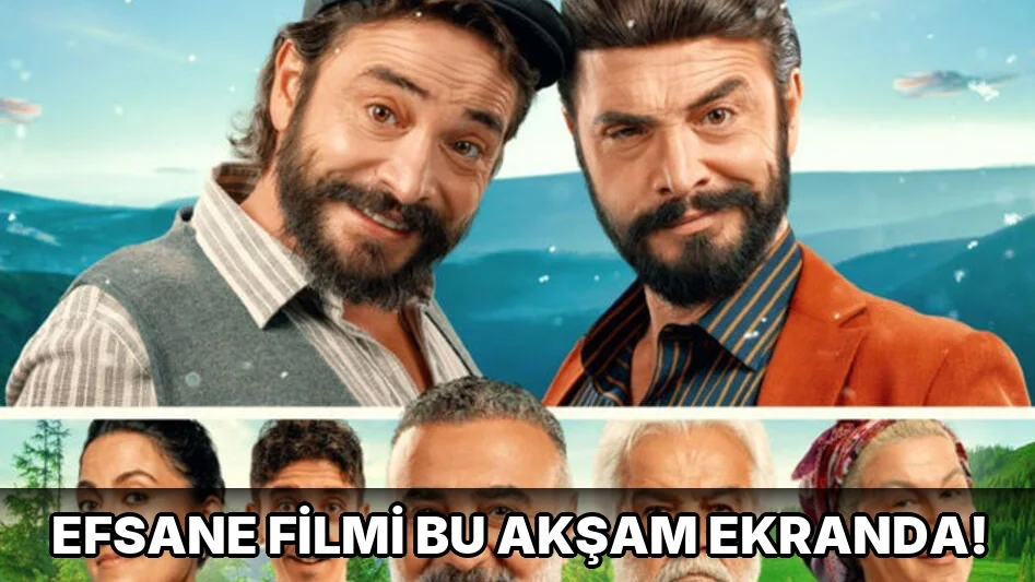 Efsane Filmi bu akşam ekranda!
