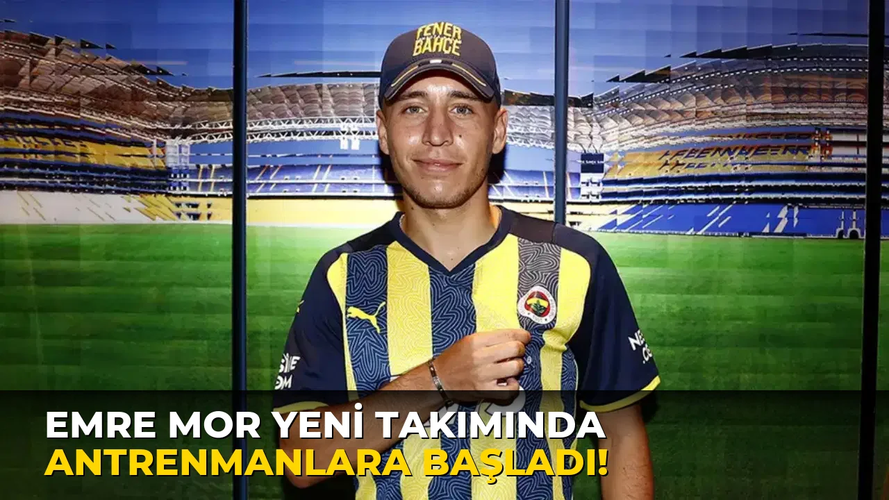 Emre Mor Yeni Takımında Antrenmanlara Başladı!