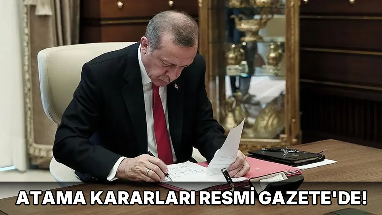 Atama Kararları Resmi Gazete'de!