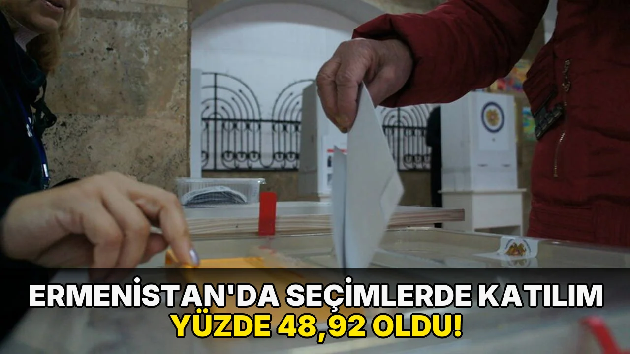 Ermenistan'da seçimlerde katılım yüzde 48,92 oldu!