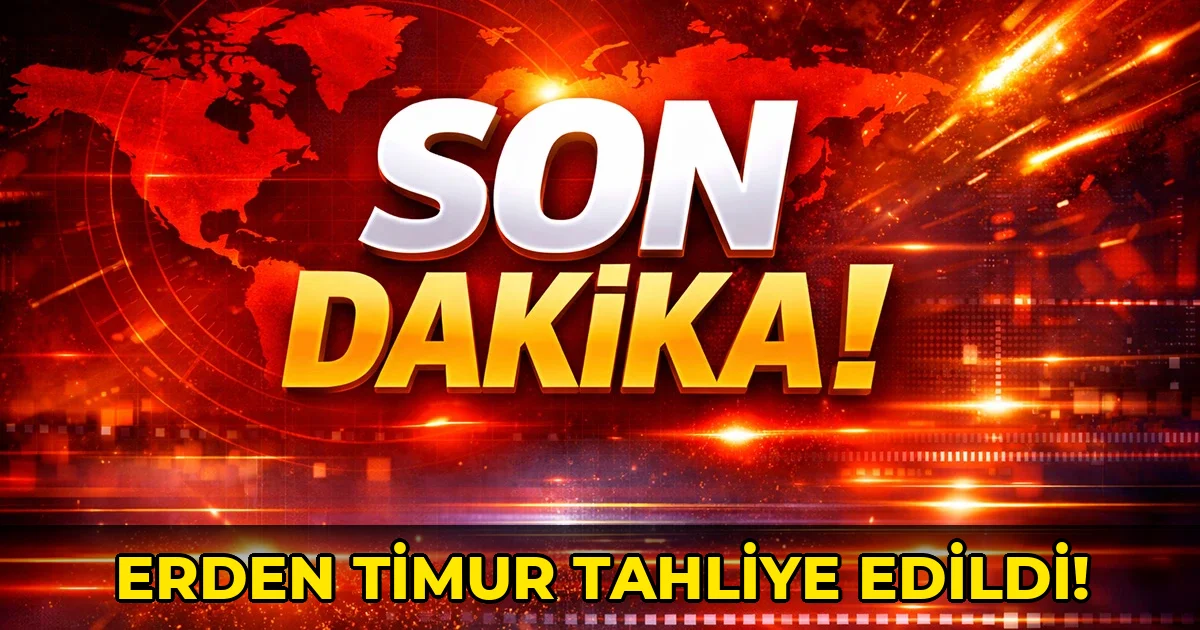 Erden Timur Tahliye edildi!