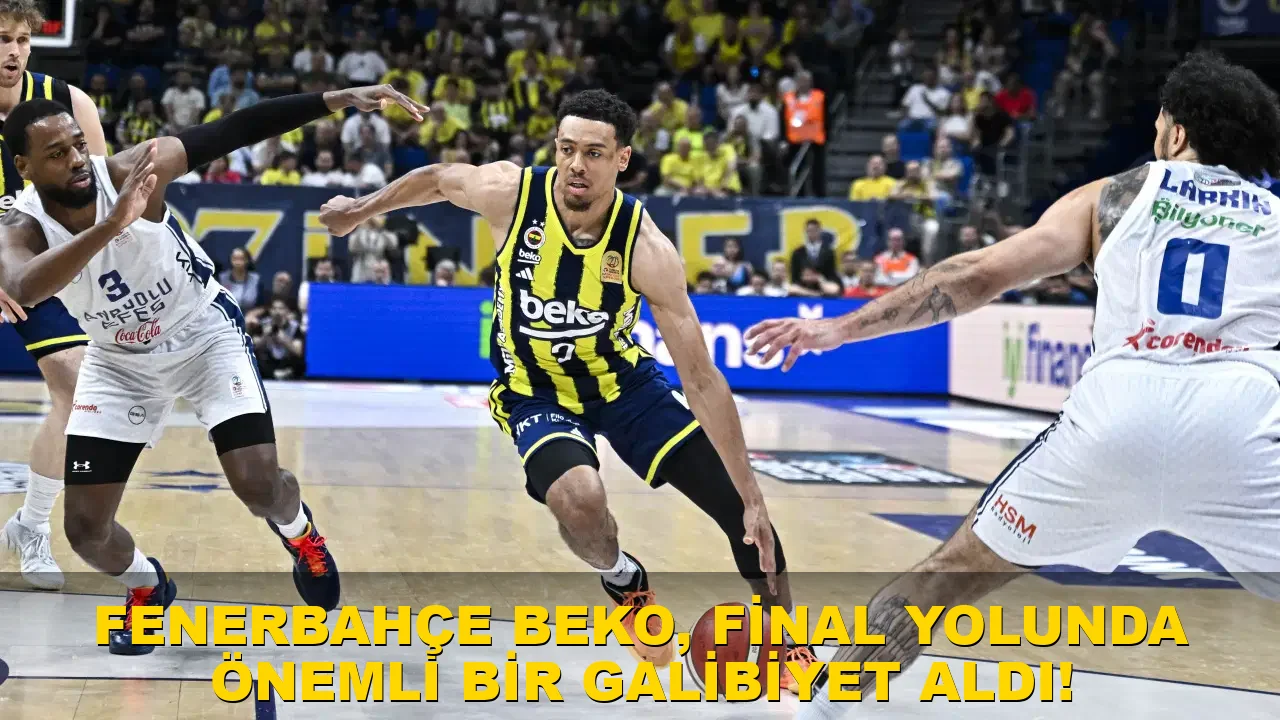 Fenerbahçe Beko, final yolunda önemli bir galibiyet aldı!