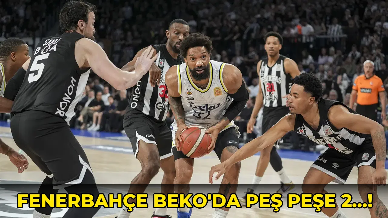 Fenerbahçe Beko'da peş peşe 2…!