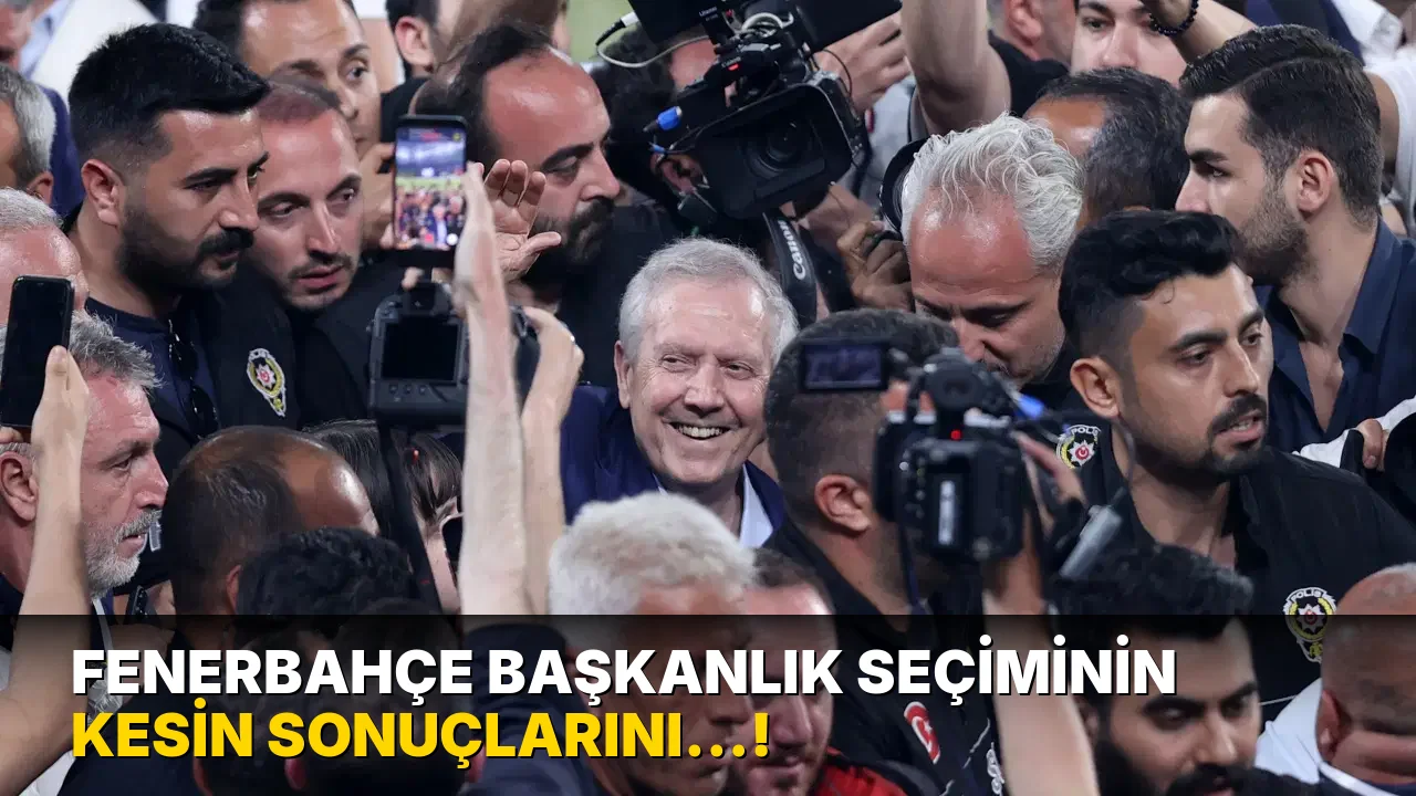 Fenerbahçe Başkanlık Seçiminin Kesin Sonuçlarını…!
