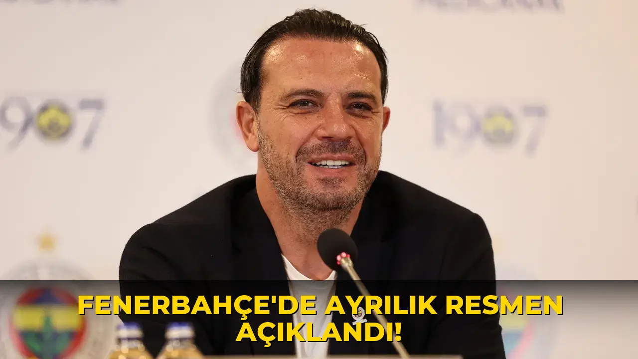 Fenerbahçe'de ayrılık resmen açıklandı!