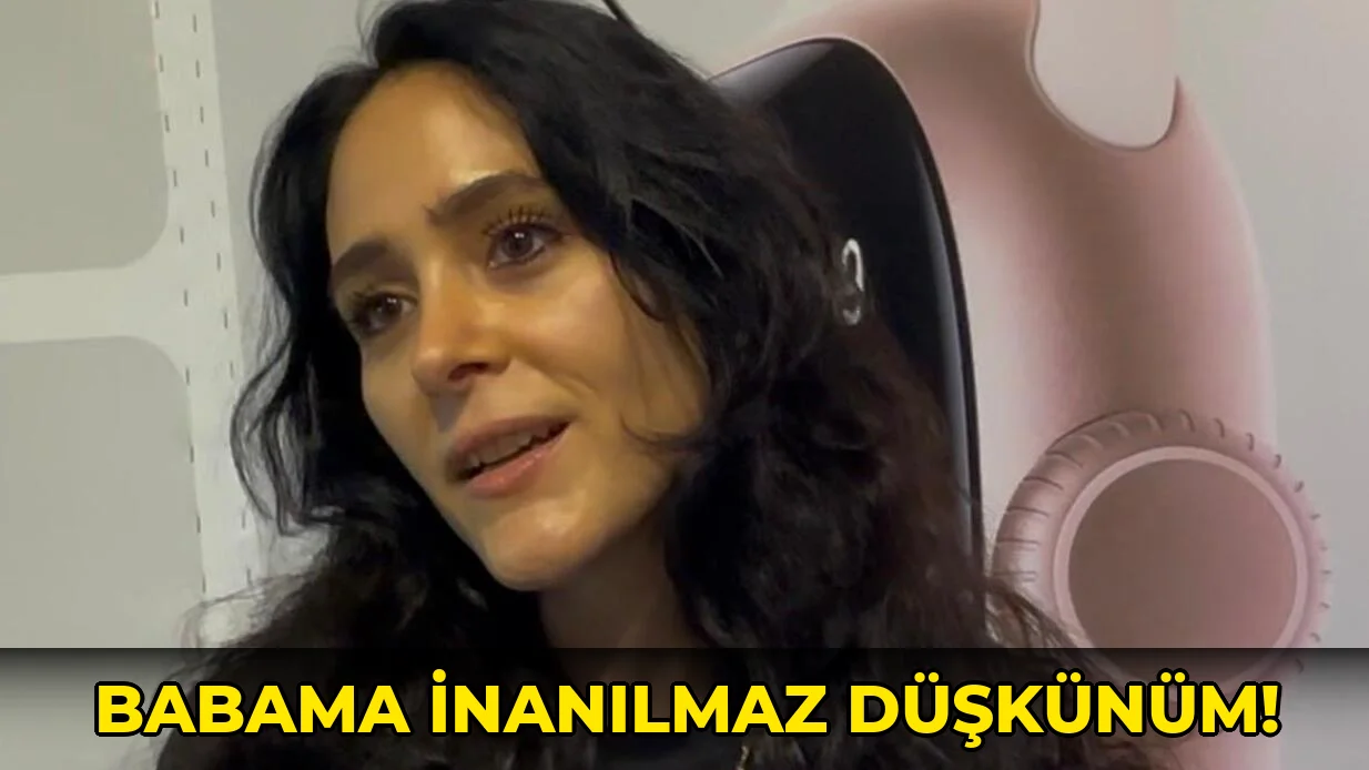 Babama İnanılmaz Düşkünüm!