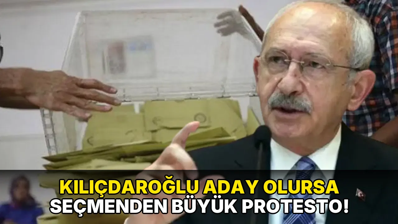 Kılıçdaroğlu Aday Olursa Seçmenden Büyük Protesto!