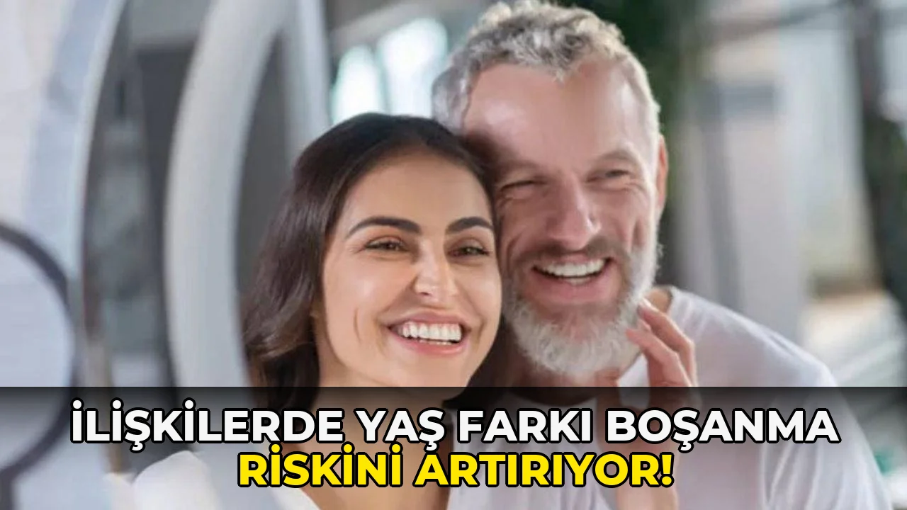 İlişkilerde Yaş Farkı Boşanma Riskini Artırıyor!