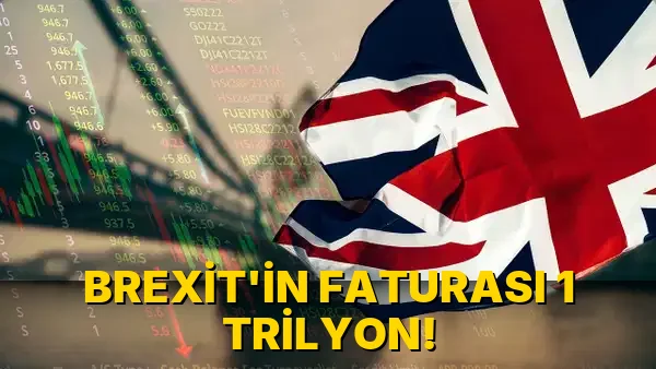 Brexit'in Faturası 1 trilyon!