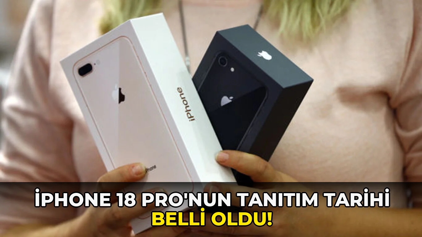 İphone 18 Pro'nun Tanıtım Tarihi Belli oldu!