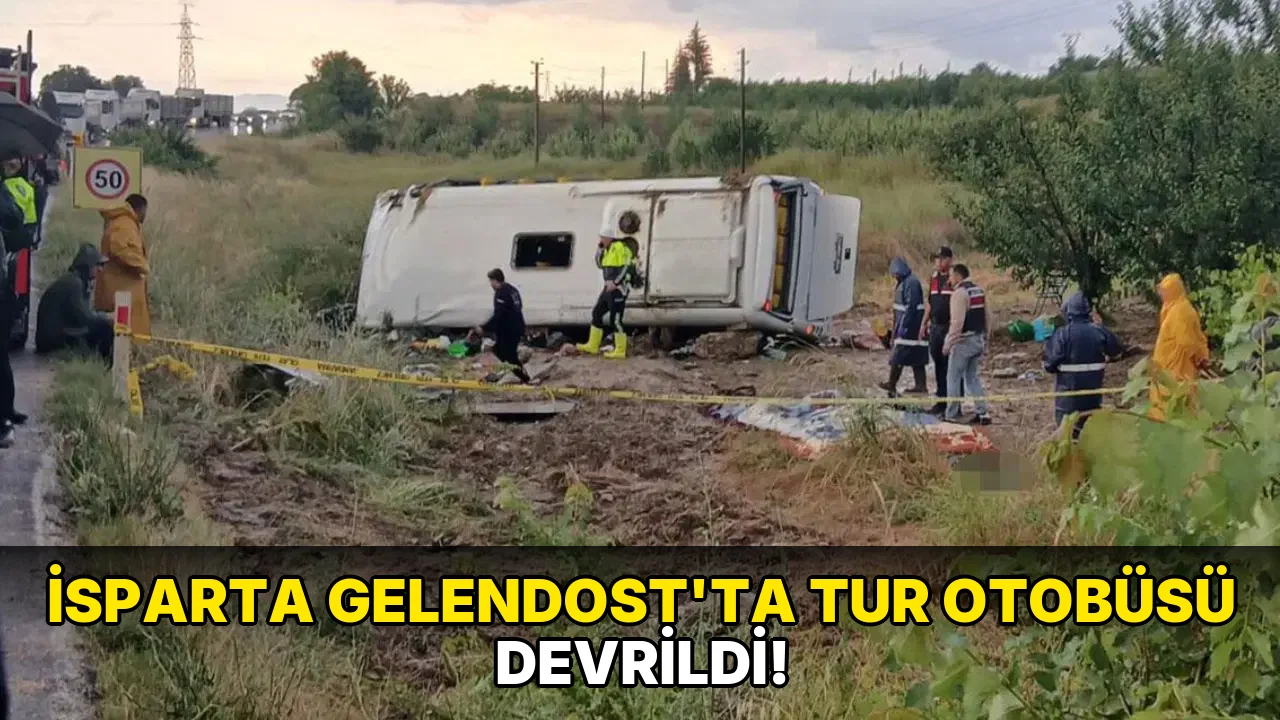 İsparta Gelendost'ta Tur Otobüsü Devrildi!