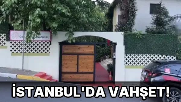 İstanbul'da vahşet!