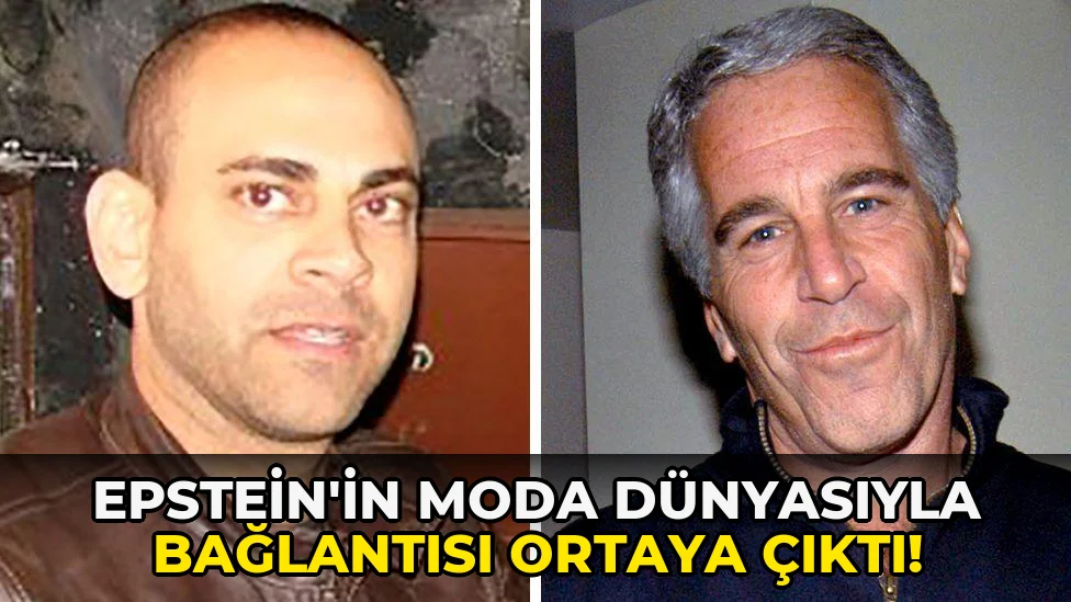 Epstein'in Moda Dünyasıyla Bağlantısı Ortaya Çıktı!