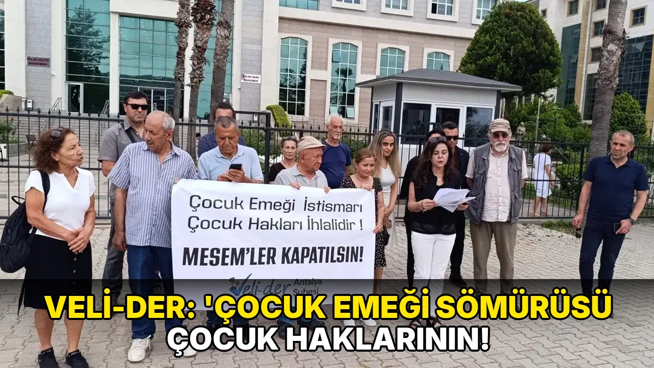 Veli-der: 'Çocuk Emeği Sömürüsü Çocuk Haklarının!