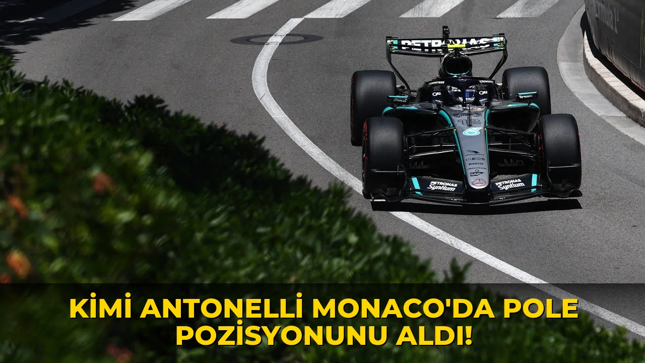 Kimi Antonelli Monaco'da pole pozisyonunu aldı!