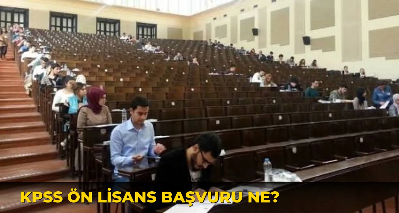 Kpss Ön Lisans Başvuru ne?