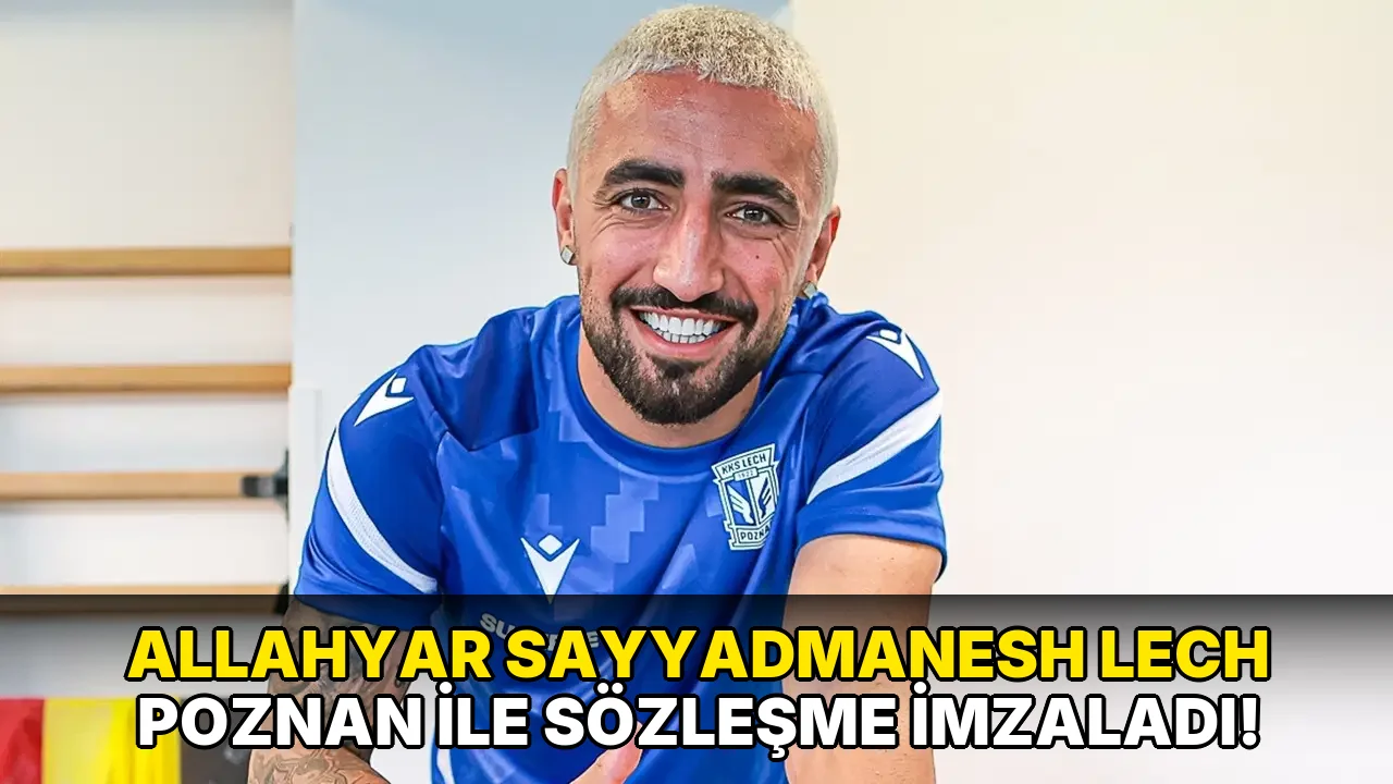 Allahyar Sayyadmanesh Lech Poznan ile Sözleşme İmzaladı!