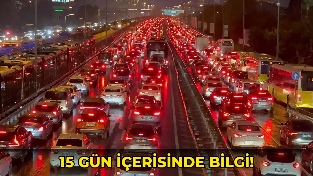 15 Gün İçerisinde bilgi!