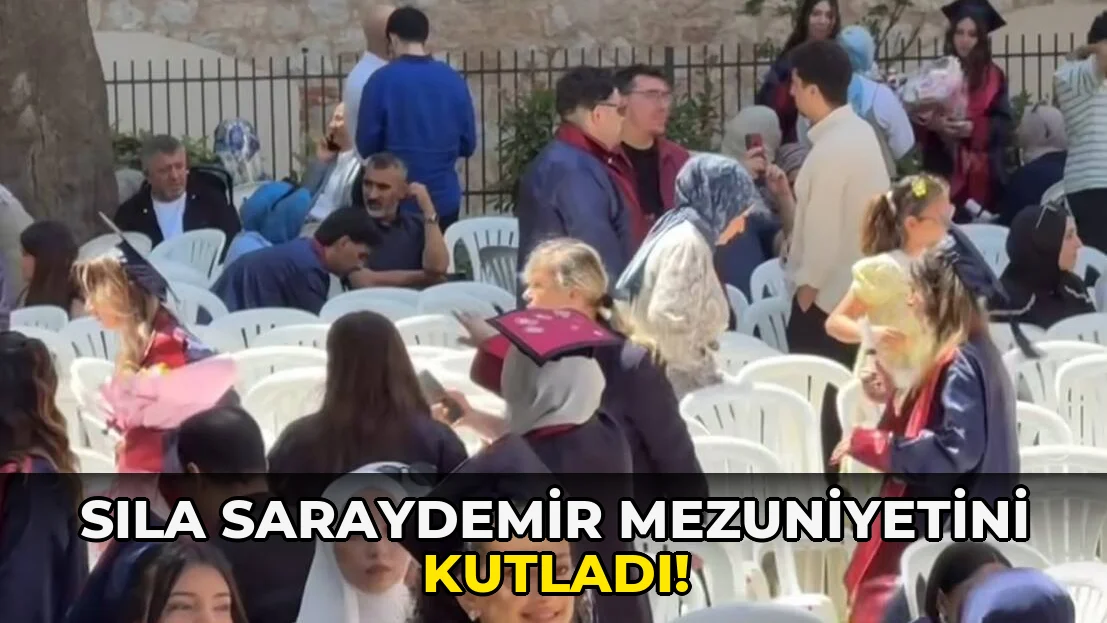 Sıla Saraydemir Mezuniyetini Kutladı!