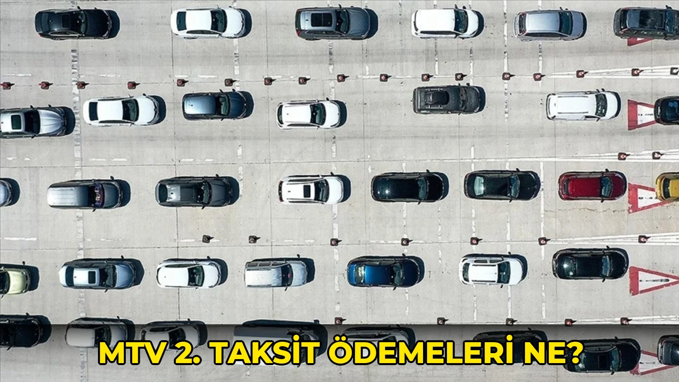 Mtv 2. Taksit Ödemeleri ne?