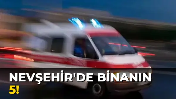 Nevşehir'de binanın 5!