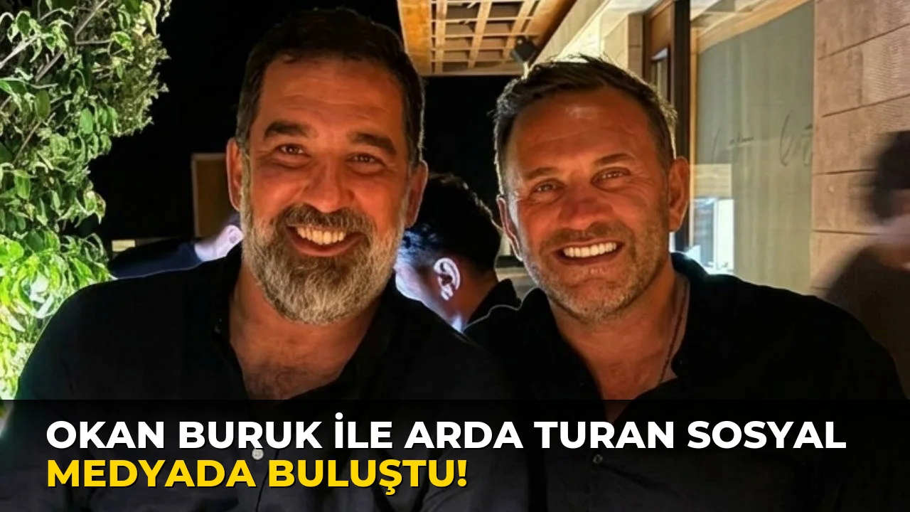 Okan Buruk ile Arda Turan Sosyal Medyada Buluştu!